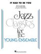 It Had to Be You Jazz Ensemble sheet music cover